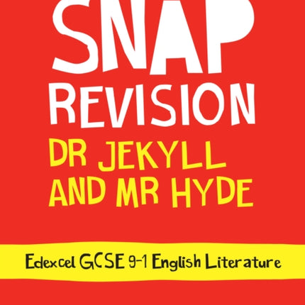 Dr Jekyll and Mr Hyde: Edexcel GCSE 9-1 English Literature Text Guide: Ideal for the 2024 and 2025 exams (Collins GCSE Grade 9-1 SNAP Revision)