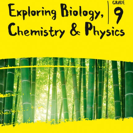 Exploring Biology, Chemistry and Physics: Grade 9 for Jamaica