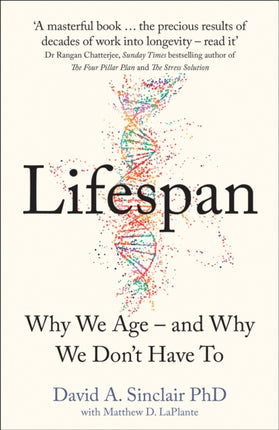 Lifespan: Why We Age – and Why We Don’t Have To