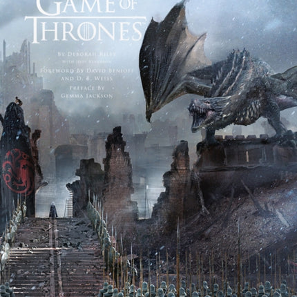 The Art of Game of Thrones: The official book of design from Season 1 to Season 8