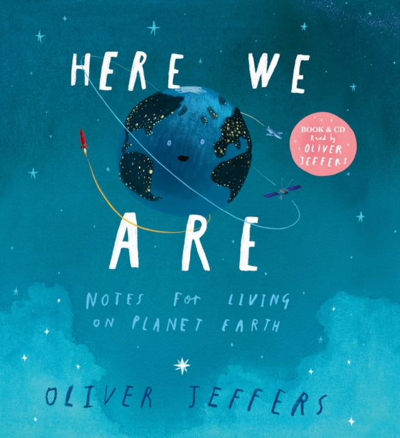 Here We Are The phenomenal international bestseller from Oliver Jeffers