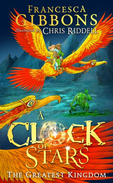 The Greatest Kingdom The third volume of this beautifully illustrated childrens series Book 3 A Clock of Stars