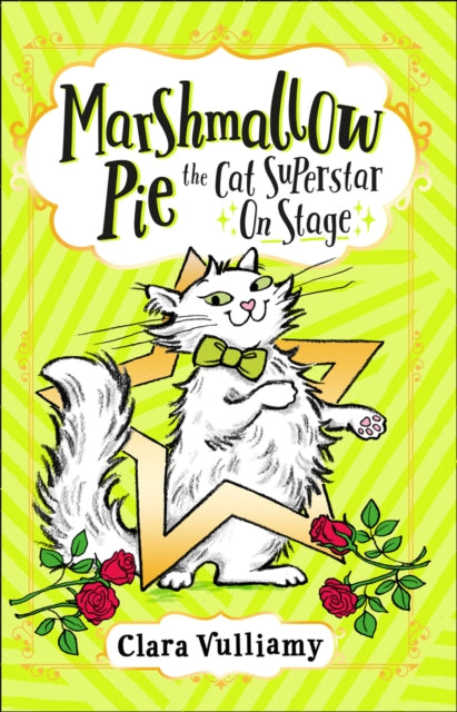 Marshmallow Pie The Cat Superstar On Stage (Marshmallow Pie the Cat Superstar, Book 4)