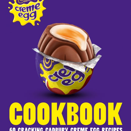 The Cadbury Creme Egg Cookbook