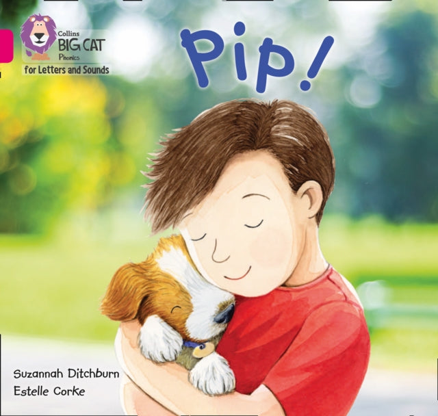 Collins Big Cat Phonics for Letters and Sounds – Pip!: Band 01A/Pink A