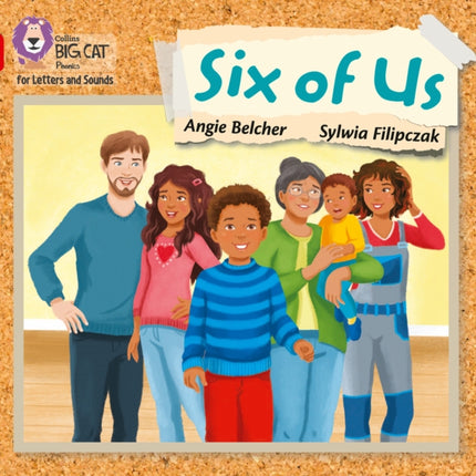 Collins Big Cat Phonics for Letters and Sounds – Six of us: Band 02A/Red A