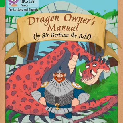 Collins Big Cat Phonics for Letters and Sounds – Dragon Owner’s Manual: Band 05/Green