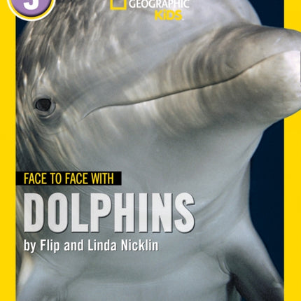 Face to Face with Dolphins: Level 5 (National Geographic Readers)