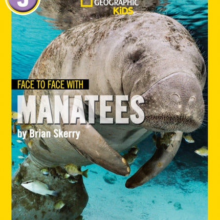 Face to Face with Manatees: Level 5 (National Geographic Readers)