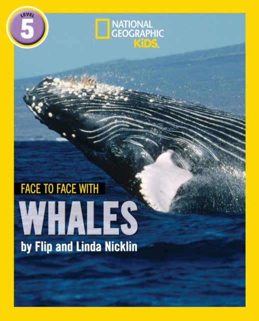 Face to Face with Whales: Level 5 (National Geographic Readers)