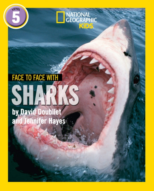 Face to Face with Sharks: Level 5 (National Geographic Readers)