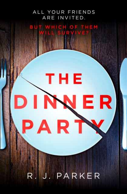 The Dinner Party The most addictive twisty psychological thriller of 2020 The most addictive twisty psychological thriller of 2019