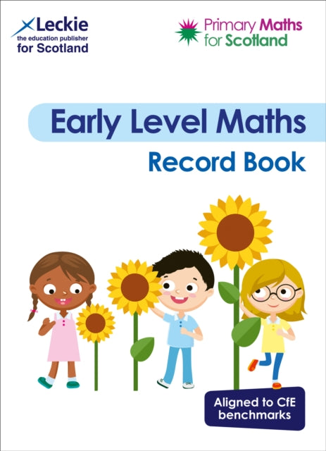 Primary Maths for Scotland Early Level Record Book: For Curriculum for Excellence Primary Maths (Primary Maths for Scotland)