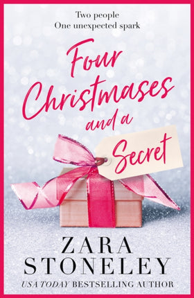 Four Christmases and a Secret (The Zara Stoneley Romantic Comedy Collection, Book 5)