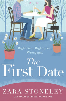 The First Date (The Zara Stoneley Romantic Comedy Collection, Book 6)