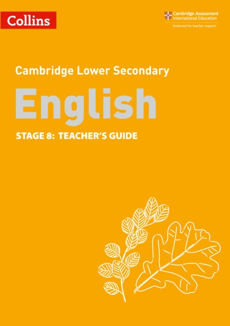 Collins Cambridge Lower Secondary English – Lower Secondary English Teacher's Guide: Stage 8