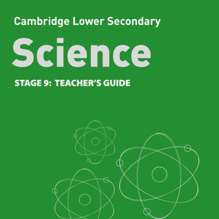 Lower Secondary Science Teacher’s Guide: Stage 9 (Collins Cambridge Lower Secondary Science)