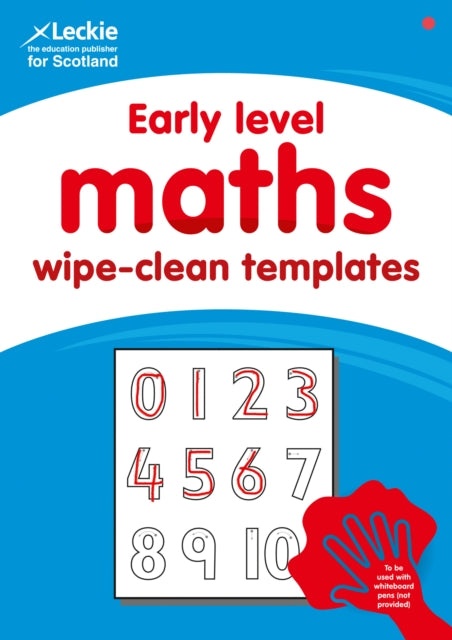 Early Level Wipe-Clean Maths Templates for CfE Primary Maths: Save Time and Money with Primary Maths Templates (Primary Maths for Scotland)