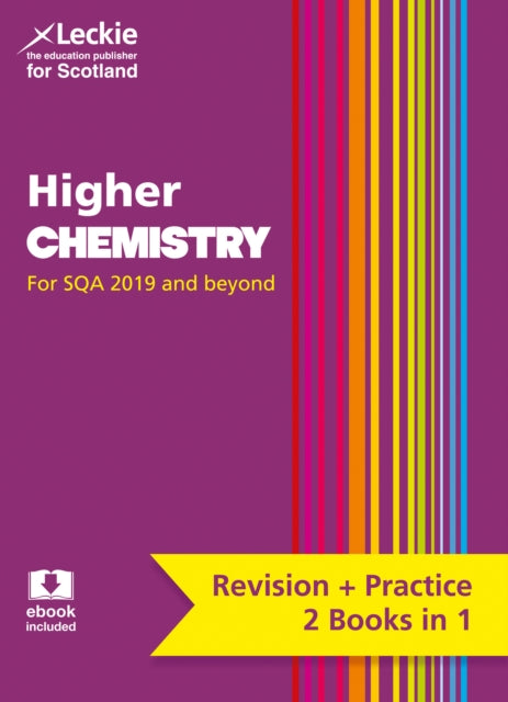 Higher Chemistry: Preparation and Support for SQA Exams (Leckie Complete Revision & Practice)