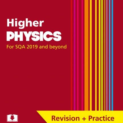 Higher Physics: Preparation and Support for SQA Exams (Leckie Complete Revision & Practice)