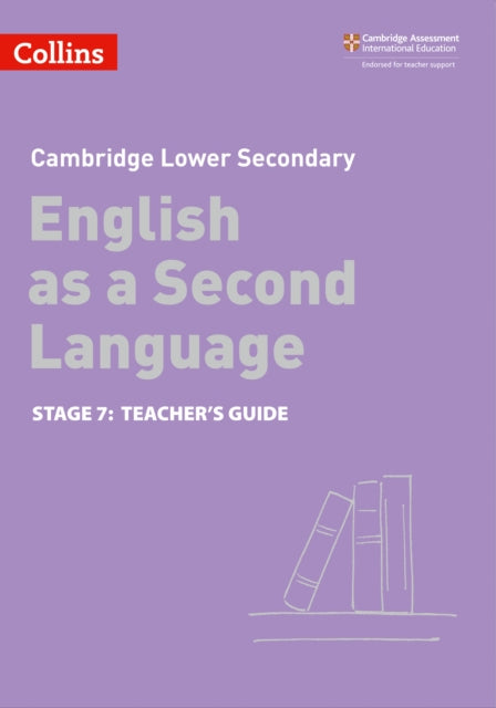 Lower Secondary English as a Second Language Teacher's Guide: Stage 7 (Collins Cambridge Lower Secondary English as a Second Language)