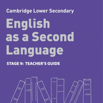 Lower Secondary English as a Second Language Teacher's Guide: Stage 9 (Collins Cambridge Lower Secondary English as a Second Language)