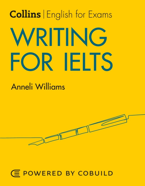 Writing for IELTS (With Answers): IELTS 5-6+ (B1+) (Collins English for IELTS)