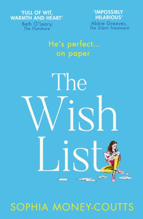 The Wish List Escape with the most hilarious and feelgood read of 2020 Escape with the most hilarious and feelgood romantic comedy novel of 2021