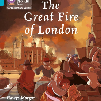 Collins Big Cat Phonics for Letters and Sounds – The Great Fire of London: Band 07/Turquoise