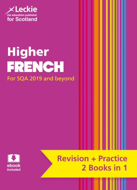 Higher French: Preparation and Support for SQA Exams (Leckie Complete Revision & Practice)