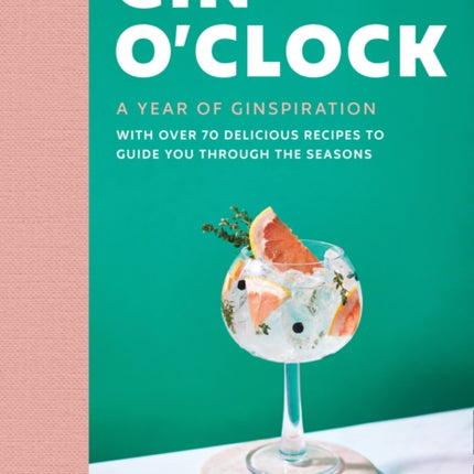 Gin O’clock: A Year of Ginspiration