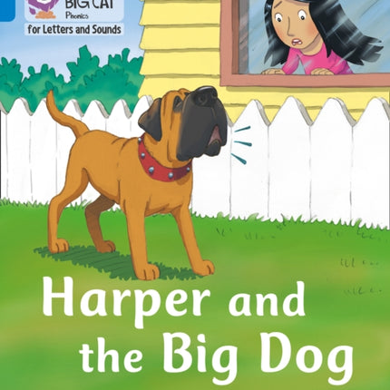 Collins Big Cat Phonics for Letters and Sounds – Harper and the Big Dog: Band 04/Blue