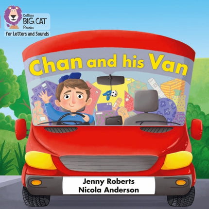 Collins Big Cat Phonics for Letters and Sounds – Chan and his Van: Band 02A/Red A