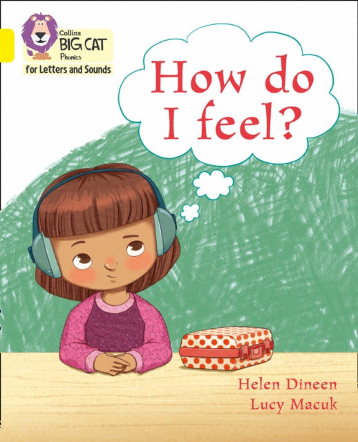 Collins Big Cat Phonics for Letters and Sounds – How do I feel?: Band 03/Yellow