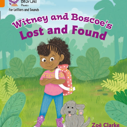 Collins Big Cat Phonics for Letters and Sounds – Witney and Boscoe's Lost and Found: Band 06/Orange