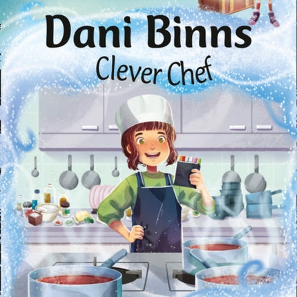 Dani Binns: Clever Chef: Band 09/Gold (Collins Big Cat)