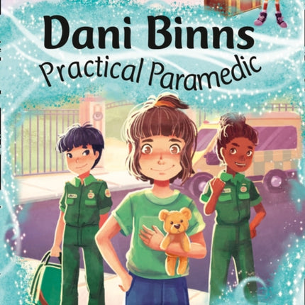 Dani Binns: Practical Paramedic: Band 11/Lime (Collins Big Cat)