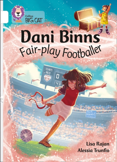 Dani Binns: Fair-play Footballer: Band 10/White (Collins Big Cat)