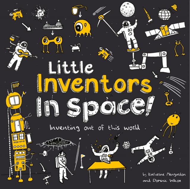 Little Inventors In Space Inventing out of this world