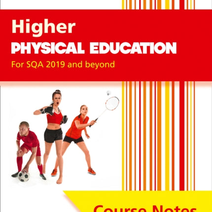 Leckie Course Notes – Higher Physical Education (second edition): Comprehensive Textbook to Learn CfE Topics