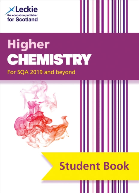 Higher Chemistry: Comprehensive textbook for the CfE (Leckie Student Book)