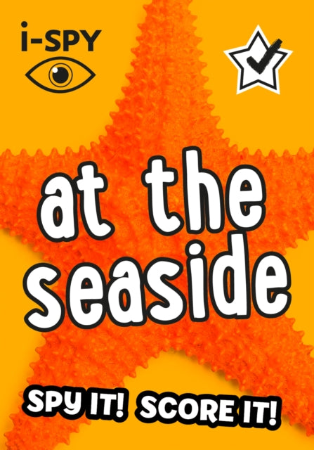 i-SPY At the Seaside: Spy it! Score it! (Collins Michelin i-SPY Guides)