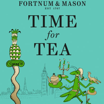 Fortnum & Mason: Time for Tea