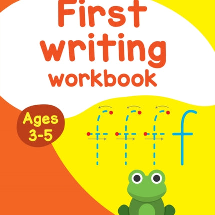 First Writing Workbook Ages 3-5: Ideal for home learning (Collins Easy Learning Preschool)