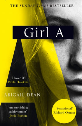 Girl A The Sunday Times and New York Times global best seller an astonishing new crime thriller debut novel from the biggest literary fiction voice of 2021