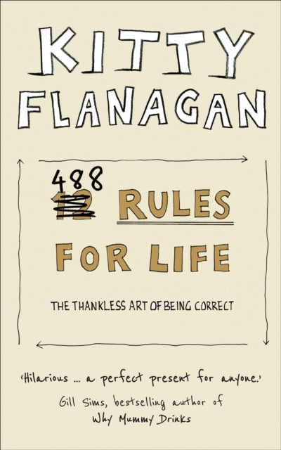 488 Rules for Life: The Thankless Art of Being Correct