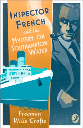 Inspector French and the Mystery on Southampton Water (Inspector French, Book 9)