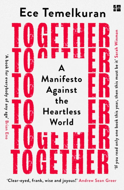 Together: A Manifesto Against the Heartless World