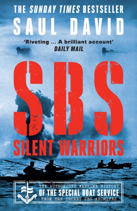 SBS – Silent Warriors: The Authorised Wartime History