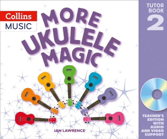 More Ukulele Magic Tutor Book 2  Teachers Book with CD